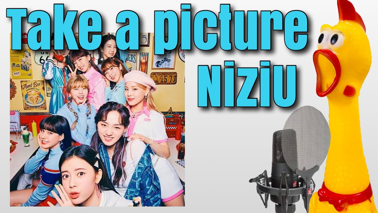 【びっくりチキン演奏】Take a picture/NiziU cover