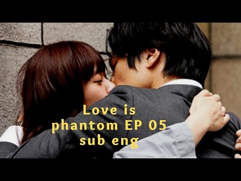 (sub eng)Love is Phantom/ラブファントム japanese drama ep 6