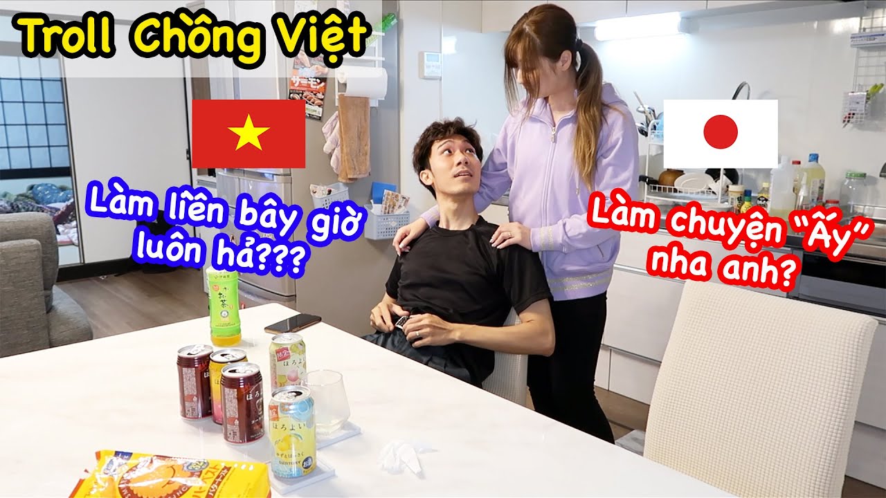 Troll Chồng Việt | Megumi Giả Vờ Say Rủ Chồng Làm "Chuyện Ấy" Và Cái Kết Bất Ngờ | Cô Vợ Nhật Nhây