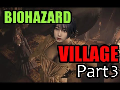 BIOHAZARD VILLAGE Part3
