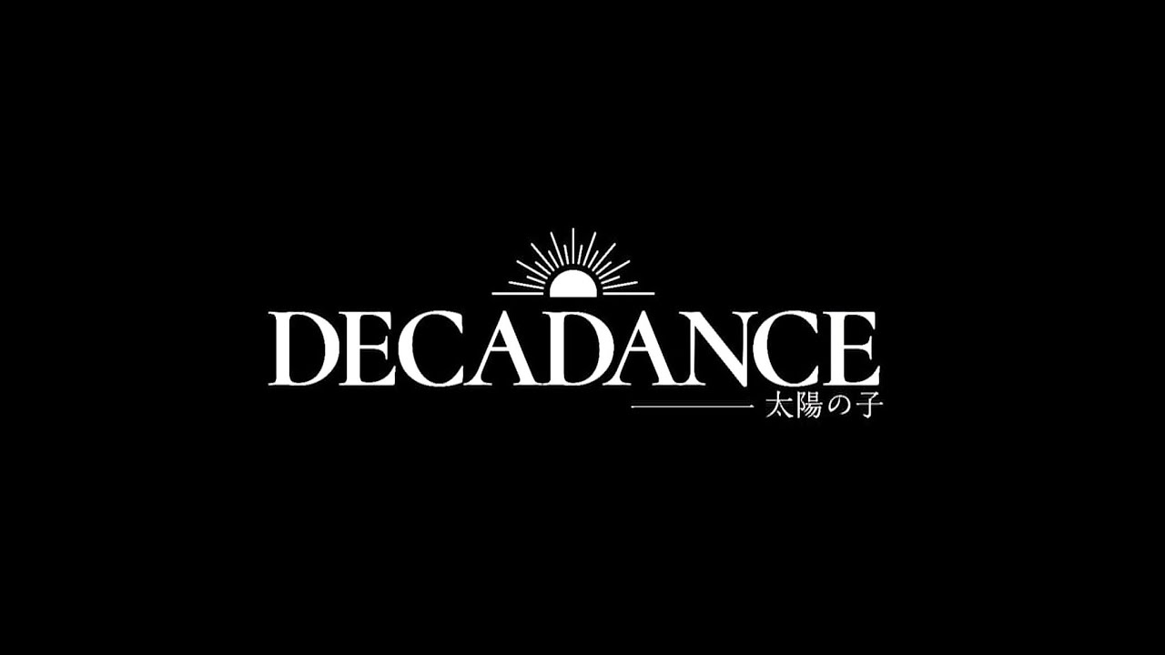 Vol.8「DECADANCE-太陽の子-」ダイジェスト