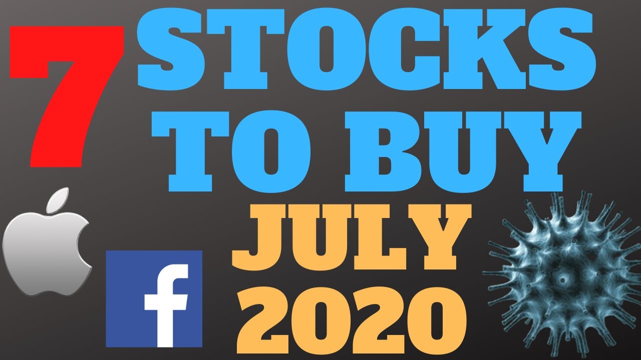 🔥7 Best Stocks to Buy Now! (July 2020) 🎮 Over 300,000 in Stocks YAYAFA