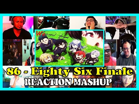 (FINALE) 86 EIGHTY-SIX Episode 23 Reaction Mashup – 86―エイティシックス 23話 リアクション – Part 2 Episode 12