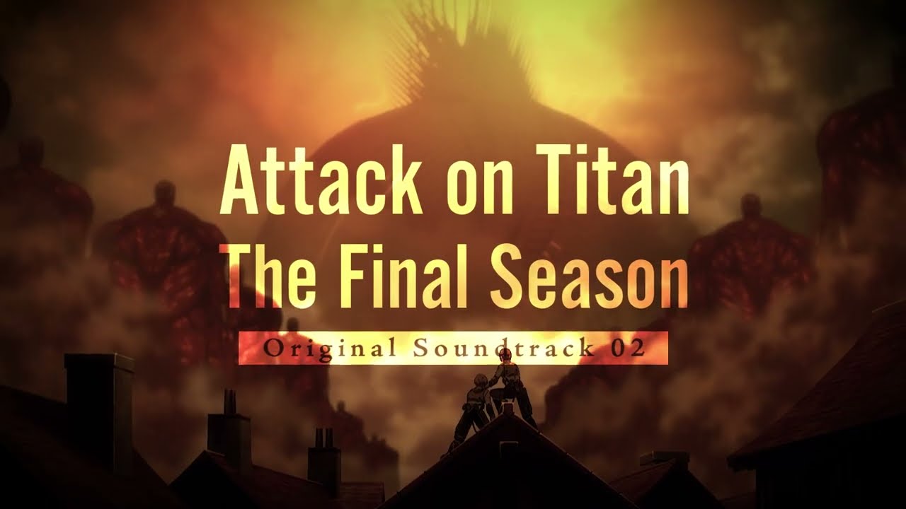 進撃の巨人|Attack on Titan The Final Season OST 02 Teaser|KOHTA YAMAMOTO / Hiroyuki SAWANO
