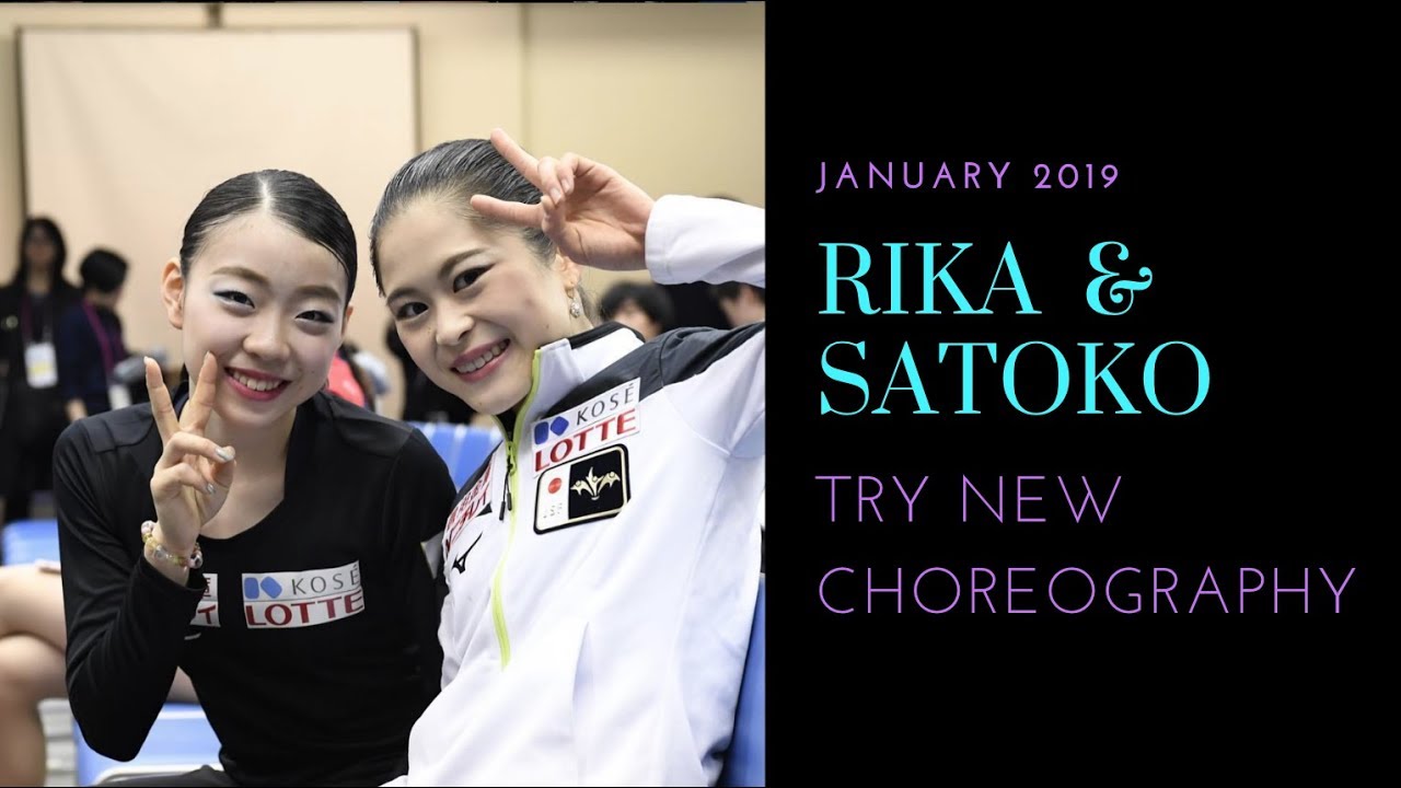 Satoko Miyahara & Rika Kihira Try New Choreography with Tom Dickson (紀平 梨花, 宮原 知子, フィギュアスケート)