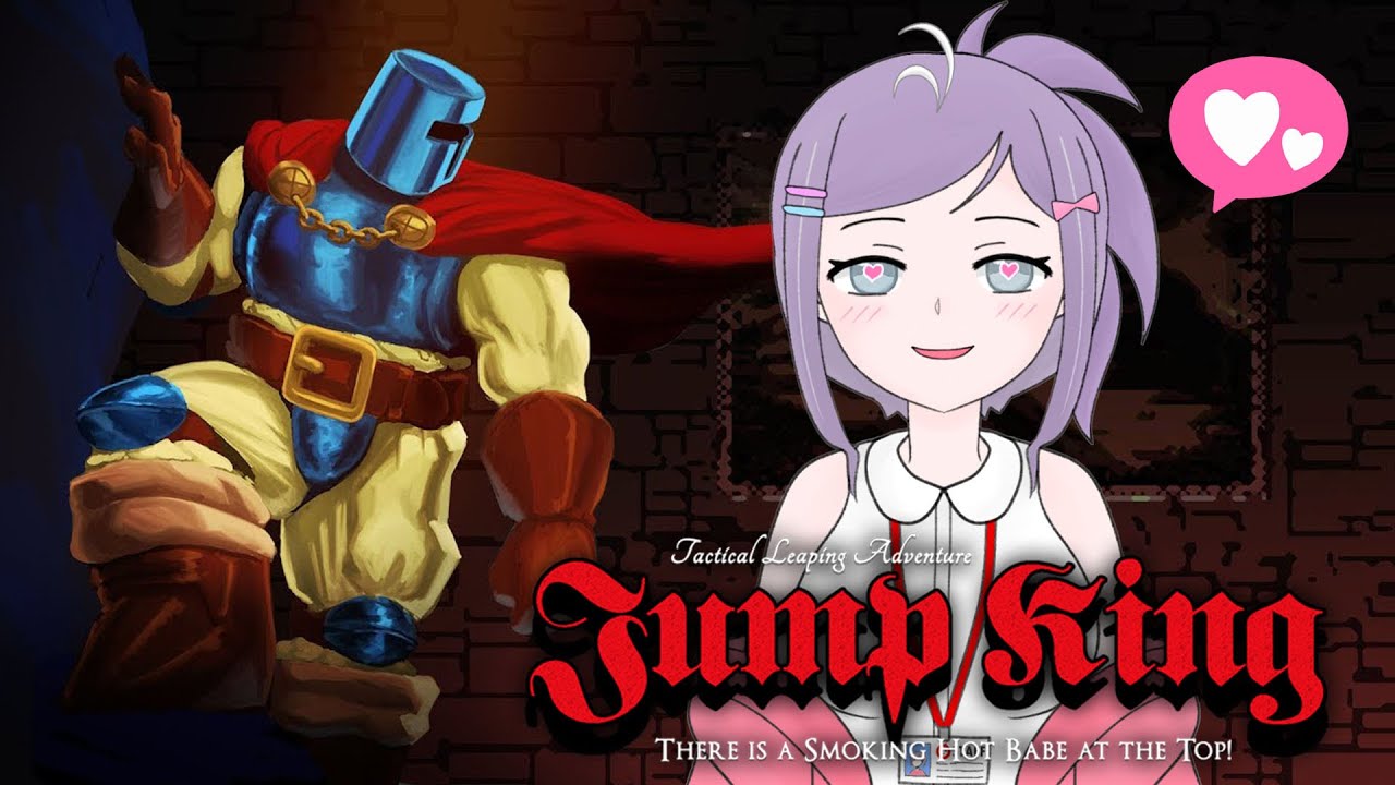 【JUMP KING】 Have you heard of that Hot Babe… 【ENDURANCE】