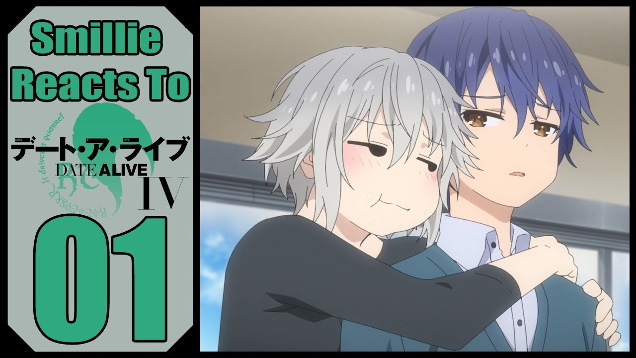 Date a Live IV Episode 1 Reaction (デート・ア・ライブⅣ )