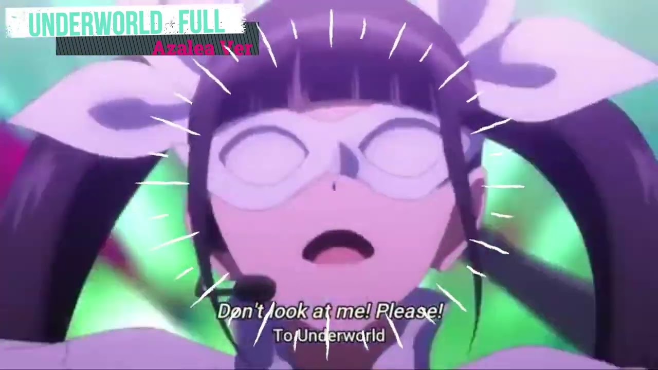 UNDERWORLD Azalea Nanami Kuon starring Lezel Full Ost Song version – Paripi Koumei insert song ep 11