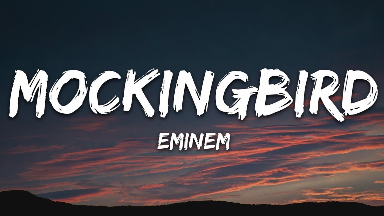 Eminem – Mockingbird (Lyrics)