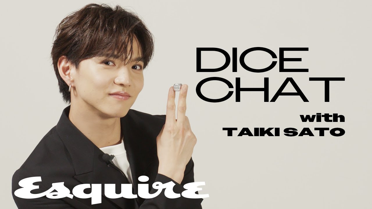 EXILE /FANTASTICS 佐藤大樹にド直球質問!「本当はWikiのココを書き直してほしい」|Dice Chat(ダイスチャット)| Esquire Japan