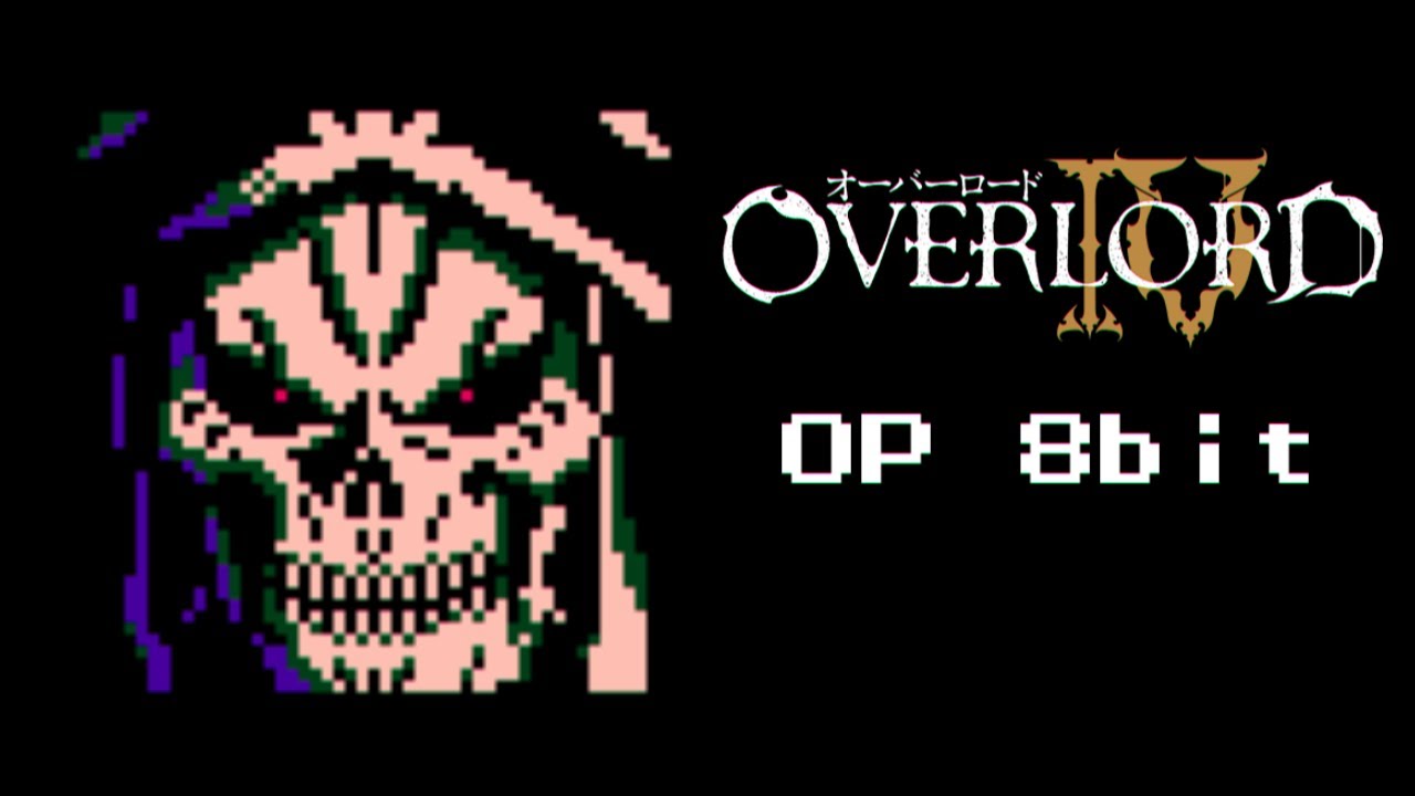 オーバーロードⅣ OP ファミコン風「HOLLOW HUNGER」 OVERLORD Ⅳ OP 8bit