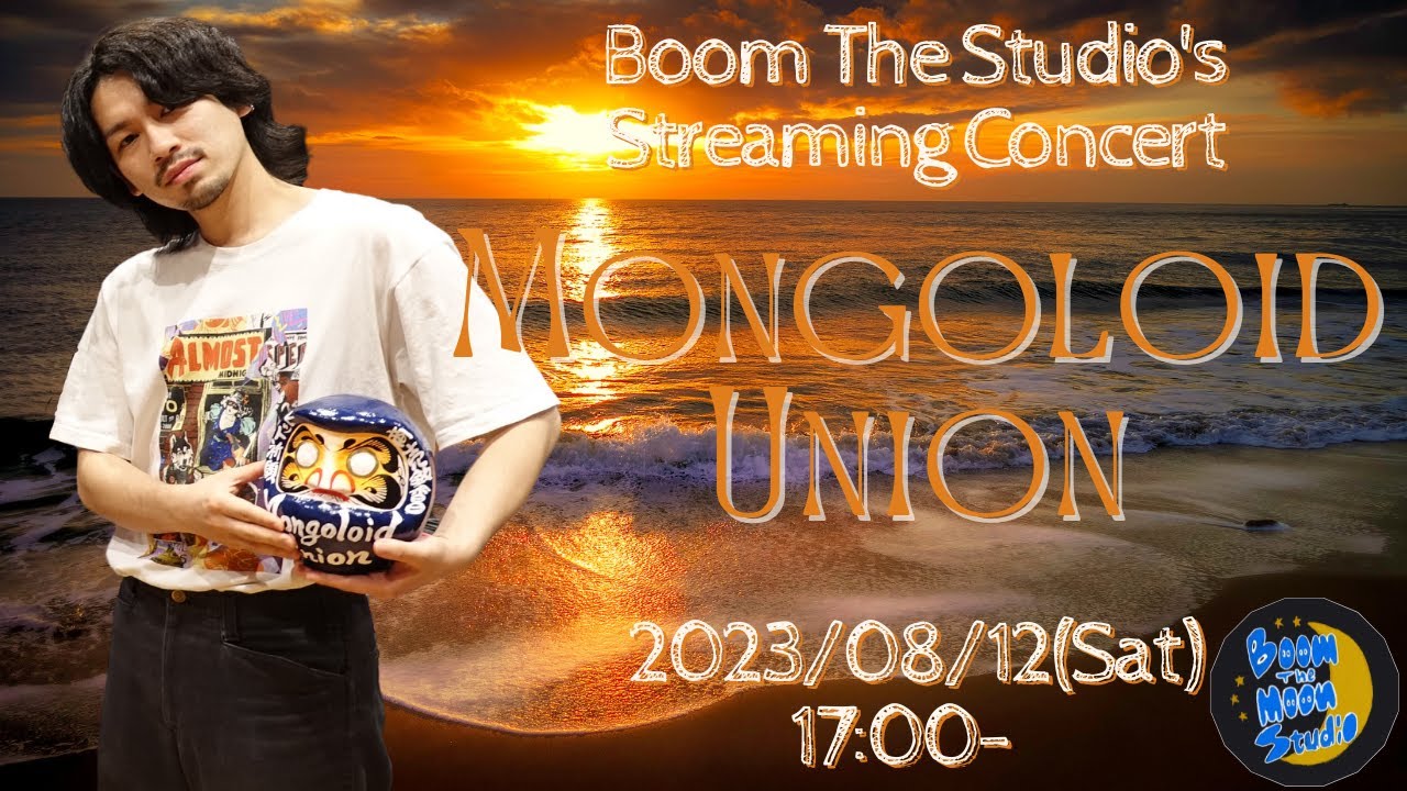 【生演奏】Mongoloid Union @ Boom The Moon Studio【Streaming Concert】