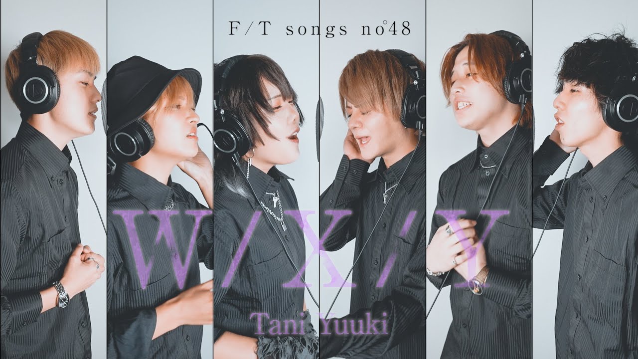 【THE FIRST TAKE】W/X/Y / Tani Yuuki ガチで歌ってみた♫