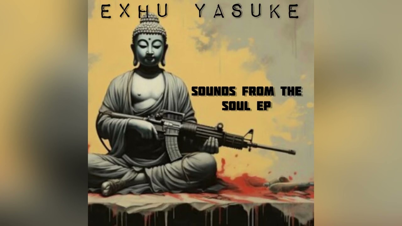 Exhu Yasuke Rampage (Sounds from The Soul EP) YAYAFA