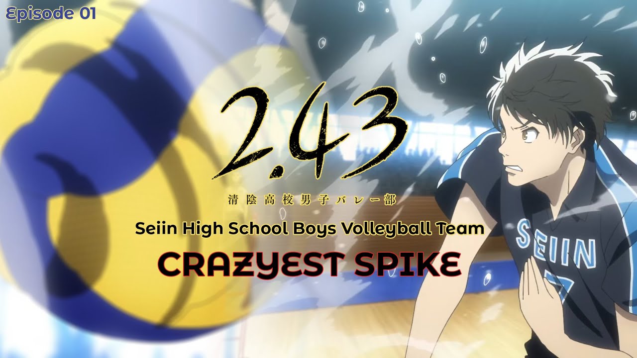 2.43 Seiin High School Volleyball Club Episode 1 2.43 清陰高校男子バレー部