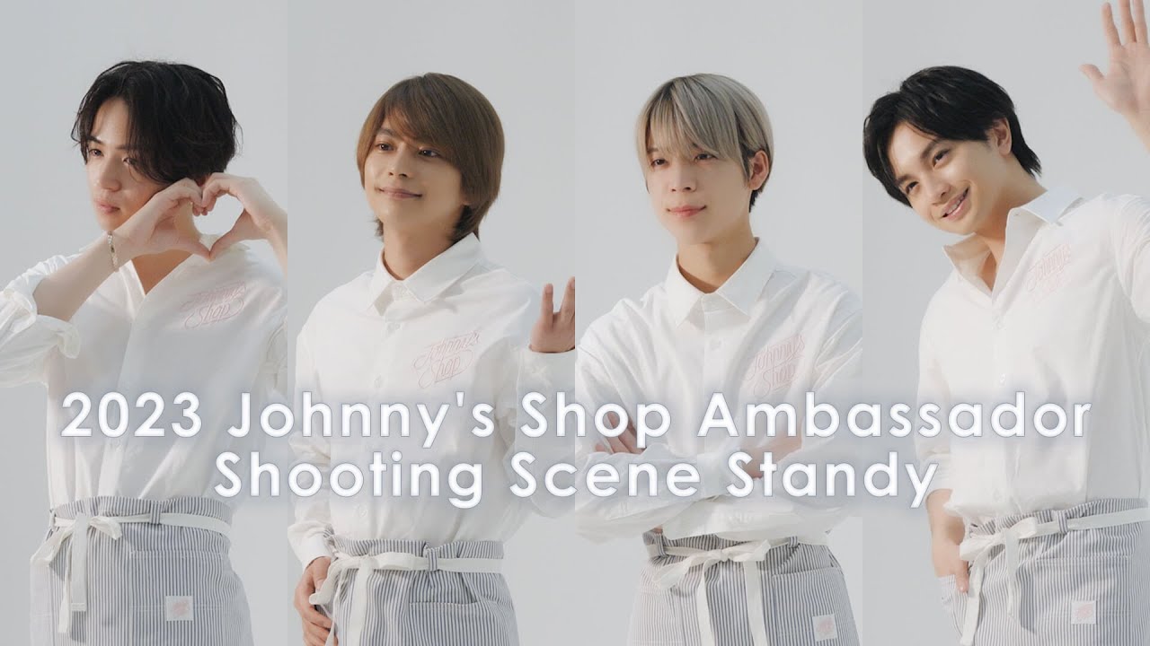 2023 Johnny’s Shop Ambassador【Sexy Zone】Shooting Scene Standy