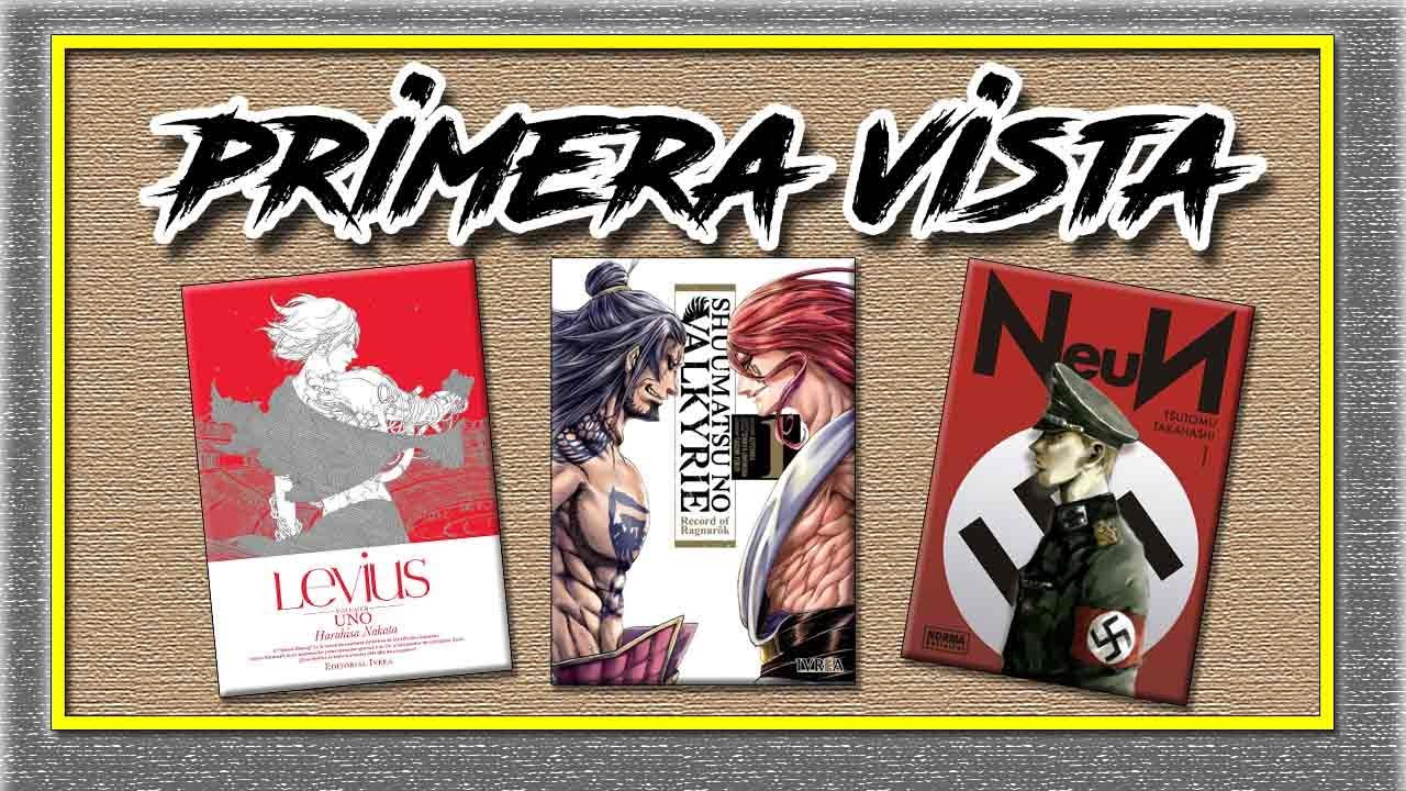 3 PRIMERA 👀 VISTA – Levius – NeuN – Shumatsu no Valkirie – Norma Ed – Ivrea