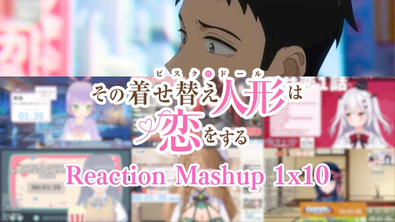【その着せ替え人形は恋をする】1×10 Vtuber Reaction Mashup【My Dress-up Darling】