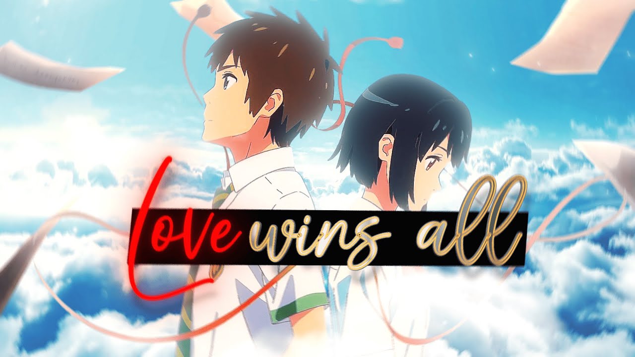 Love Wins All – AMV MEP