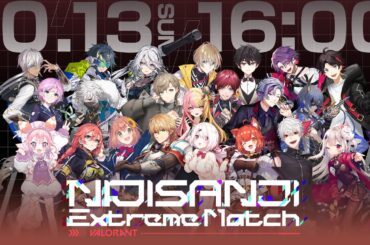 NIJISANJI Extreme Match / VALORANT - DAY1【#にじEXヴァロ】