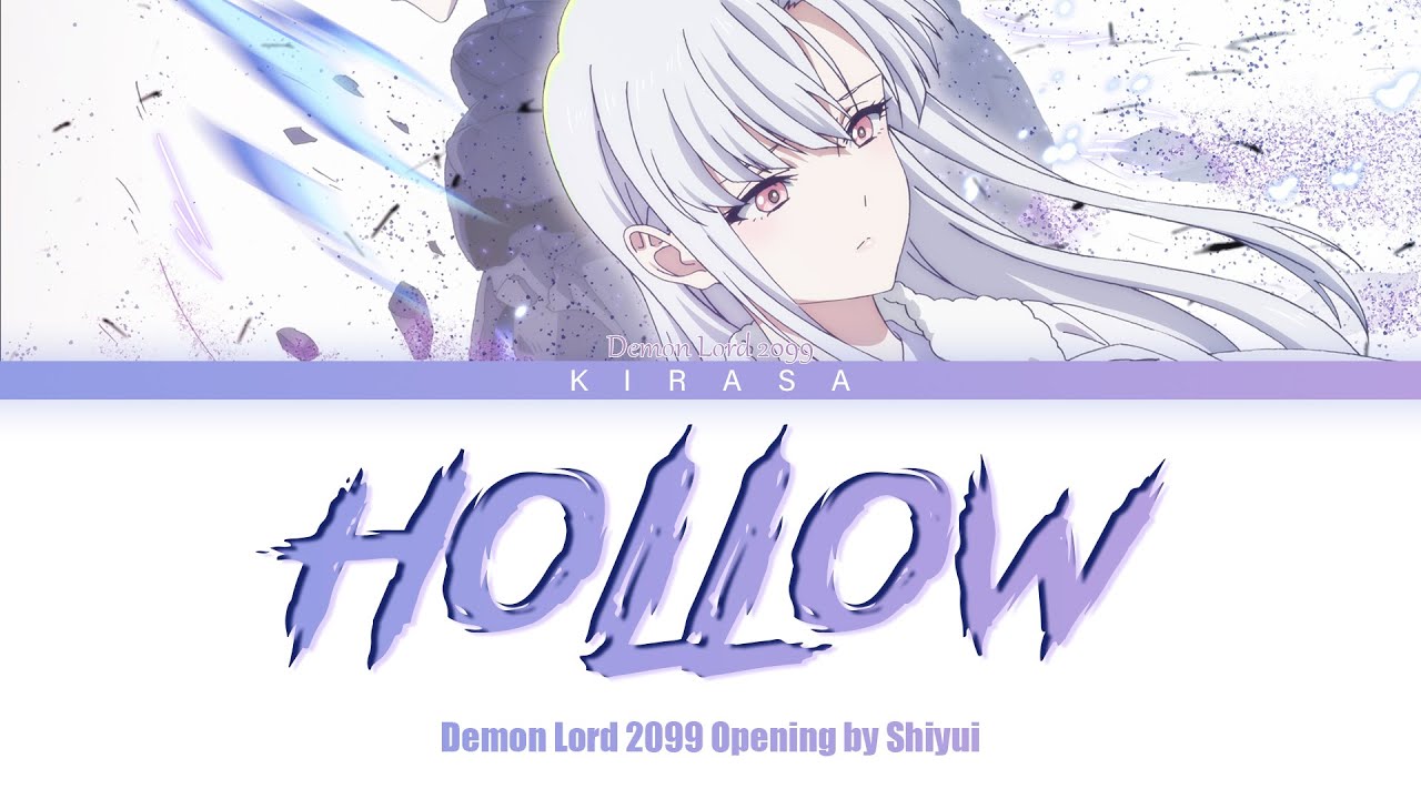 Demon Lord 2099 – Opening Full | “Hollow” by Shiyui