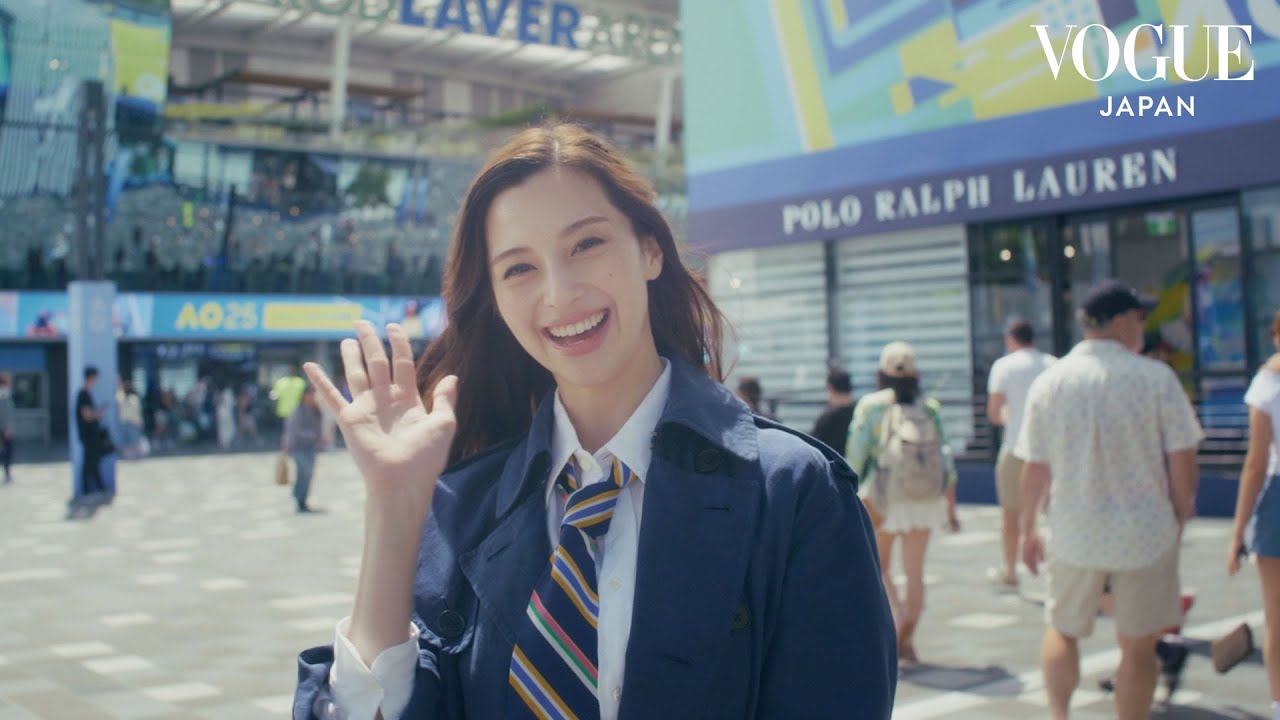 中条あやみ、ポロ ラルフ ローレンの最新ルックで全豪オープンへ!その舞台裏に潜入。| Getting Ready With|VOGUE JAPAN & Ralph Lauren