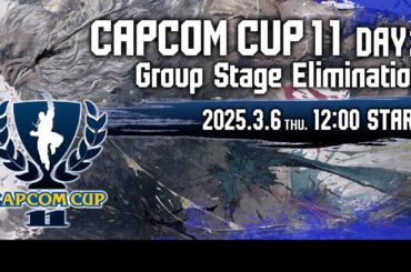 【日本語実況】「CAPCOM CUP 11」- Day2「Group Stage Elimination - Day2」