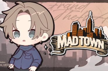 #MADTOWN | 第三話 「明日はどっちだ」 【にじさんじ/叶】