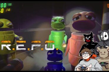 【R.E.P.O.】 知識を得た今ならこのメンバーでも行ける！！
