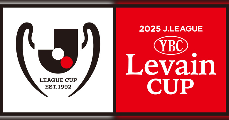 2025JリーグYBCルヴァンカップ プライムラウンド 準々決勝 対戦カード決定のお知らせ | ニュース 2025JリーグYBCルヴァンカップ プライムラウンド 準々決勝 対戦カード決定のお知らせ | ニュース