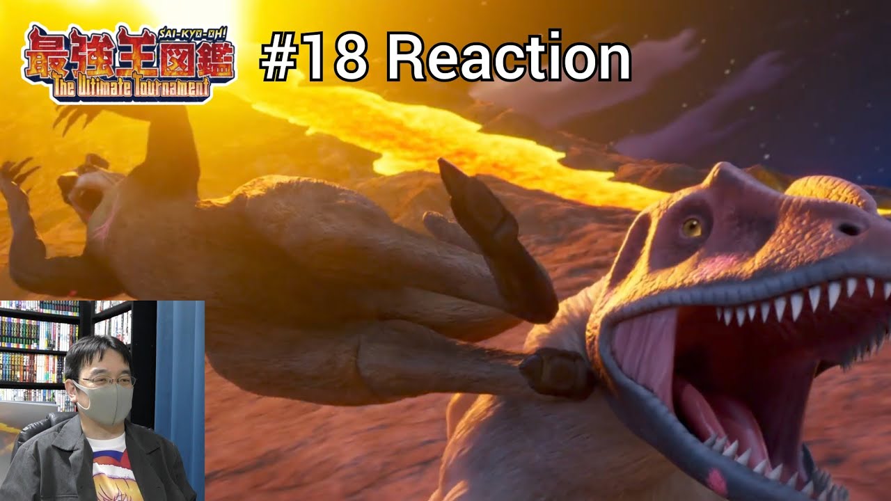 「最強王図鑑 ~The Ultimate Tournament~」18話 リアクション Sai-Kyo-Oh! Zukan Episode 18 reaction