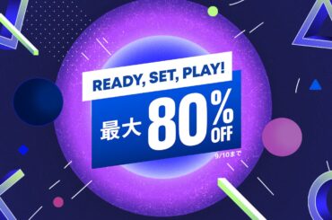 最大80%オフ！ PS Storeで開催中のセール「Ready, Set, Play!」が本日9月10日まで - GAME Watch