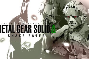 【MGS新作】葛葉のメタルギア　#3【メタルギア ソリッド デルタ: スネークイーター】