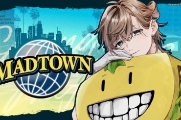 MADTOWN #5 | 今日から犯罪が増えるんだってさ！タコス屋にはあんま関係ない。　【にじさんじ/叶】