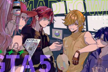 【 GTA5 MADTOWN 】Day18 スクリム終えての本番日が今日だぜ