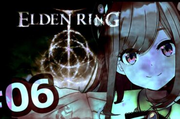 【ELDEN RING エルデンリング】#06　るるでんりんぐ！！やるYO！よ！YO♪【にじさんじ/鈴原るる】