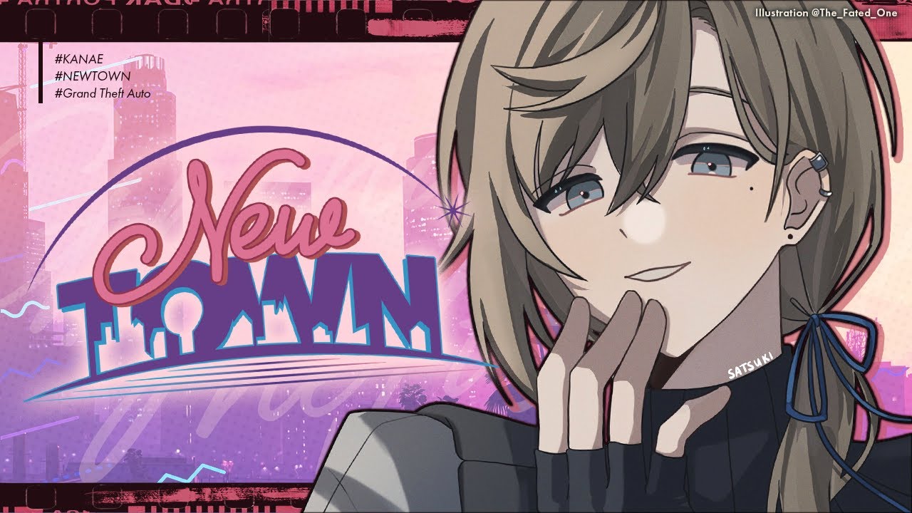 NEWTOWN #1 | 新しい街にやってきた!【にじさんじ/叶】 NEWTOWN #1 | 新しい街にやってきた!【にじさんじ/叶】