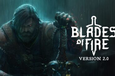 鍛冶重視のアクションADV「Blades of Fire」，PC（Steam）版を5月15日に配信。新コンテンツなどを実装する「バージョン2.0」の情報も発表