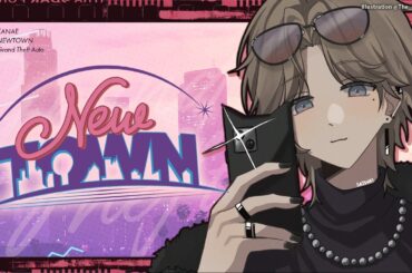 NEWTOWN #5 | 今日もちょこっと様子見ちゃんねる【にじさんじ/叶】