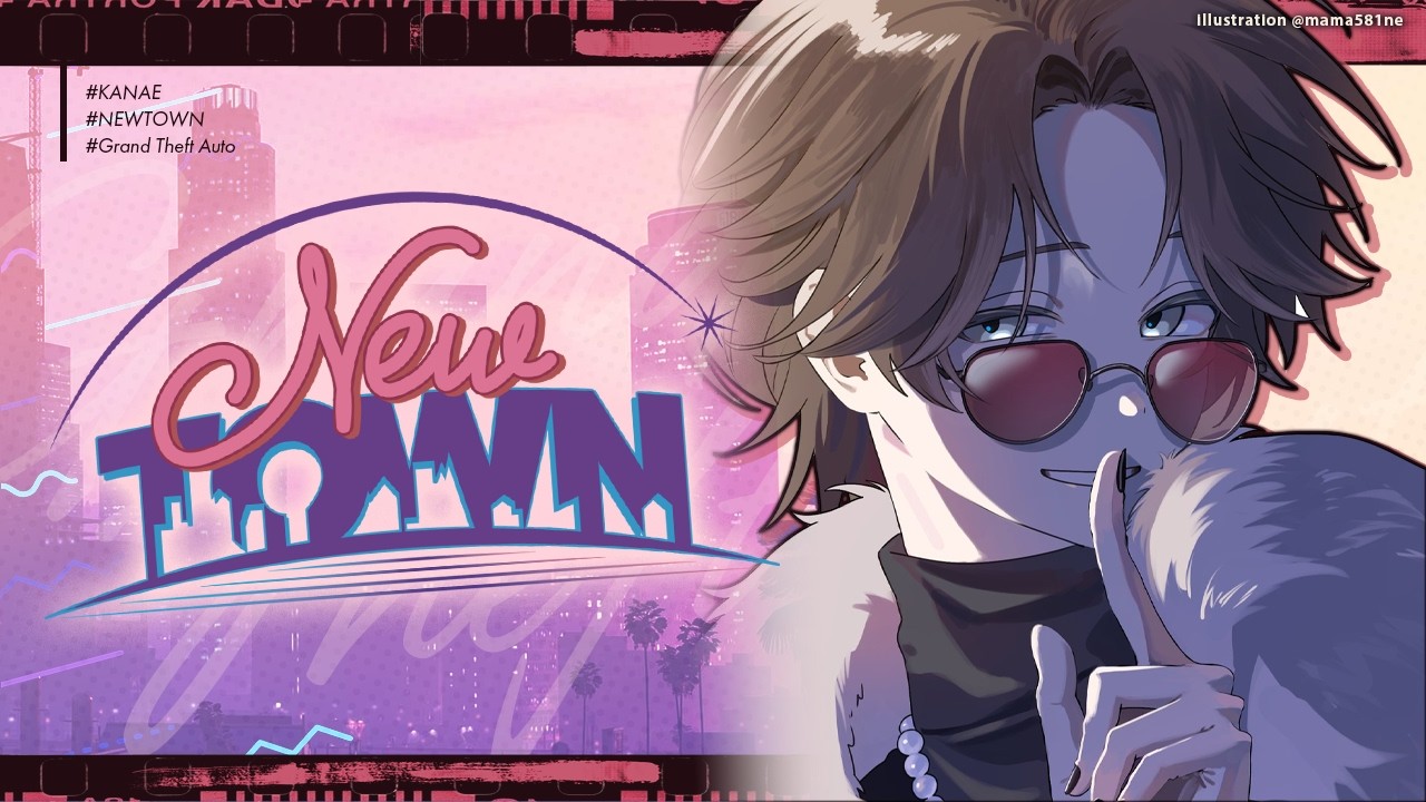 NEWTOWN #6-2 | おまたせ、行くぞ。【にじさんじ/叶】 NEWTOWN #6-2 | おまたせ、行くぞ。【にじさんじ/叶】