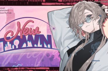 NEWTOWN #7 | 更なる躍進【にじさんじ/叶】