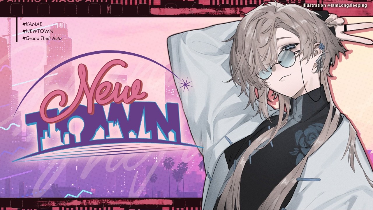 NEWTOWN #7 | 更なる躍進【にじさんじ/叶】 NEWTOWN #7 | 更なる躍進【にじさんじ/叶】