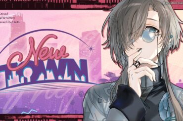 NEWTOWN #11-2 | 覚悟しておけっ！　【にじさんじ/叶】