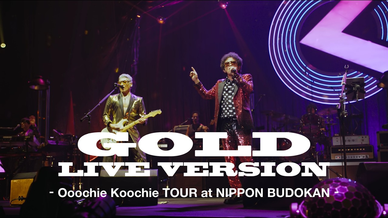 Ooochie Koochie「GOLD」 Live Version