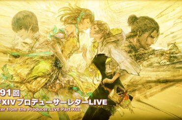 FINAL FANTASY XIV Letter from the Producer LIVE Part XCI