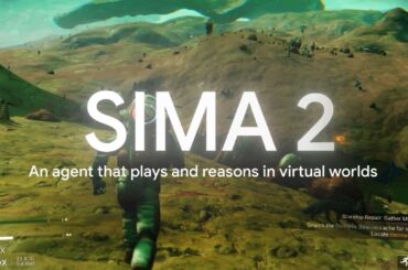 Google DeepMind、バーチャル3D空間用AIエージェント「SIMA 2」発表！　Gemini駆動、インタラクティブな環境で自律的に思考・理解・行動し、人間と共に学習
