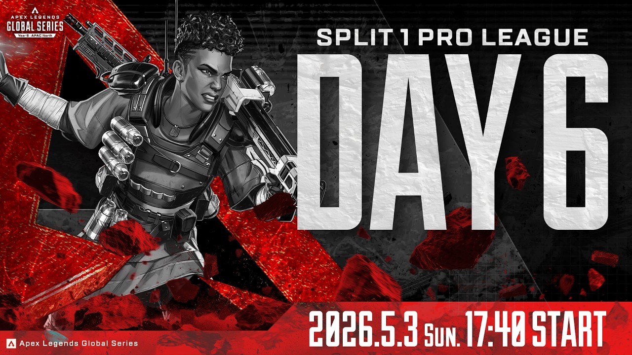 Apex Legends Global Series Year 6：Split 1 【APAC North Pro League Day 6】