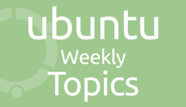 Ubuntu 26.10（stonking）の開発; カーネル7.2採用、UEFI CA証明書のローテーション、Arm AGI CPU、開発用サンドボックス“Workshop”