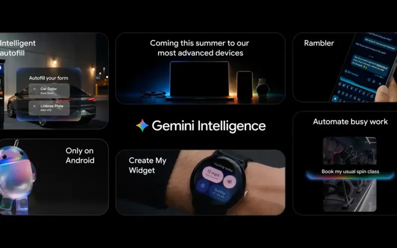 Androidが「AIエージェント化」へ　Google、アプリ横断操作やChrome上の作業を代行する「Gemini Intelligence」発表のサムネイル画像
