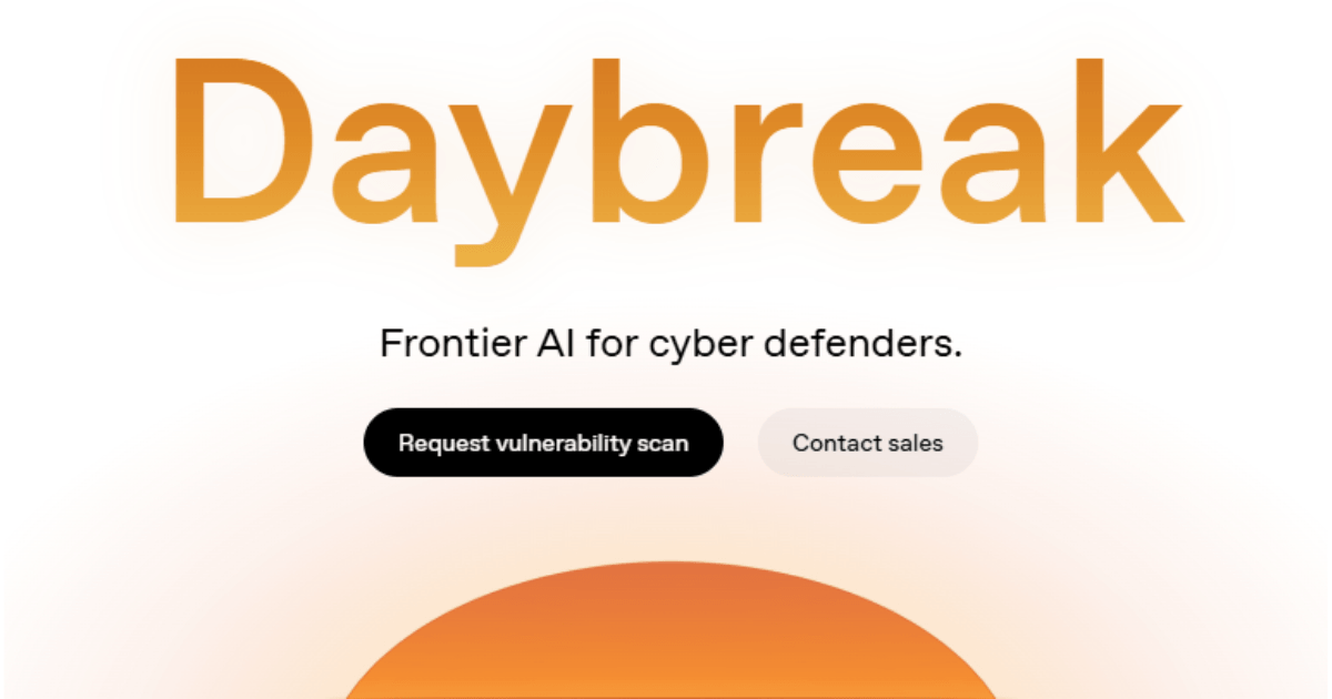 OpenAI、AI活用のサイバー防御構想「OpenAI Daybreak」を発表